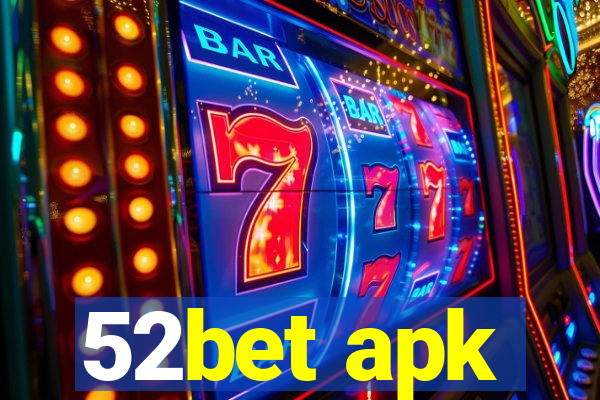 52bet apk