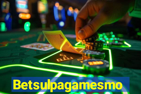 Betsulpagamesmo