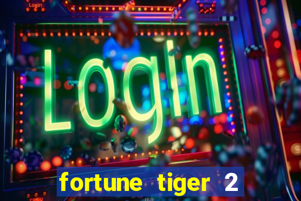 fortune tiger 2 demo revenge