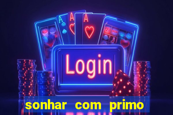 sonhar com primo livro dos sonhos