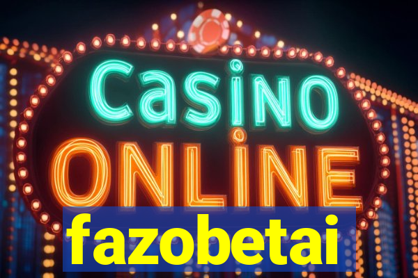 fazobetai