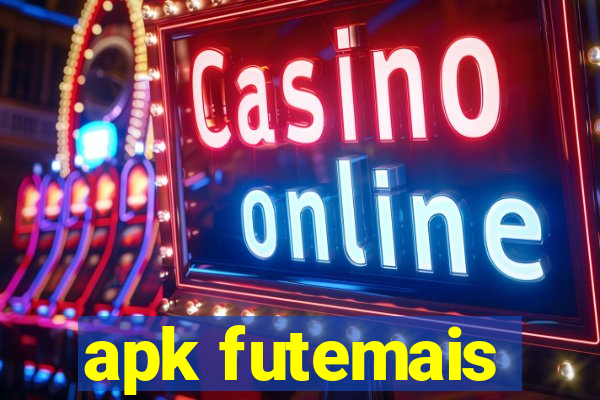 apk futemais