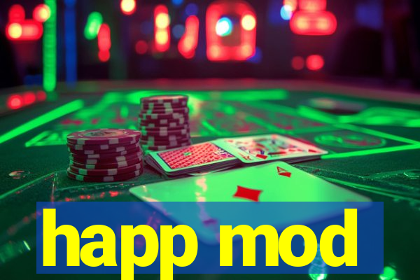 happ mod