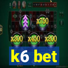k6 bet