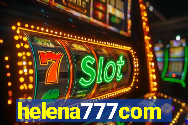 helena777com