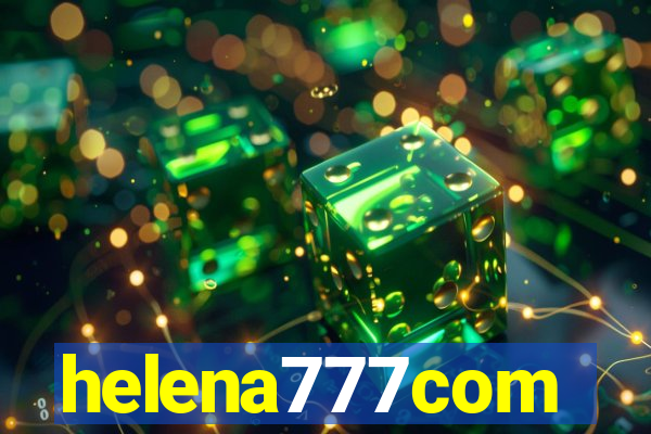 helena777com