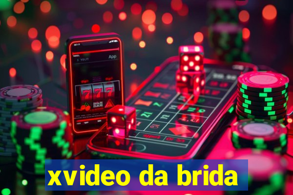 xvideo da brida