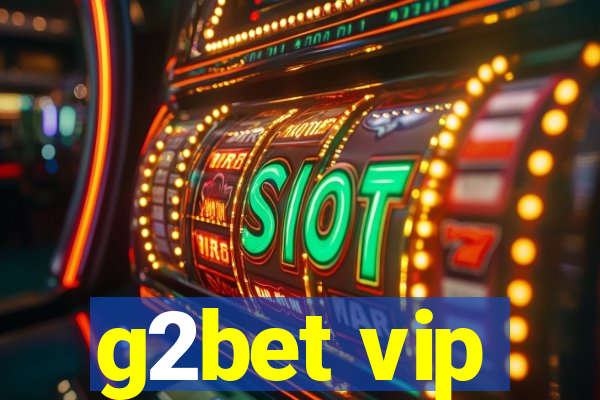 g2bet vip