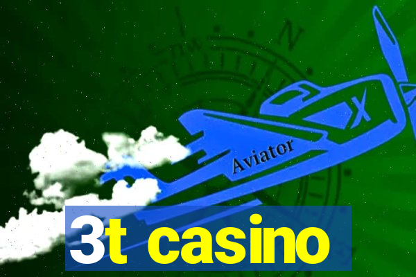 3t casino