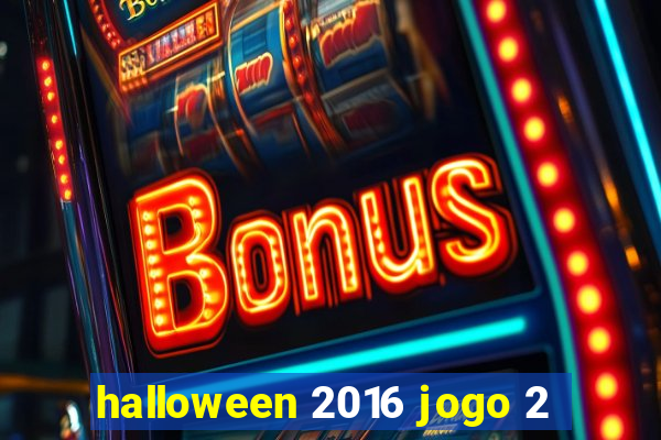 halloween 2016 jogo 2