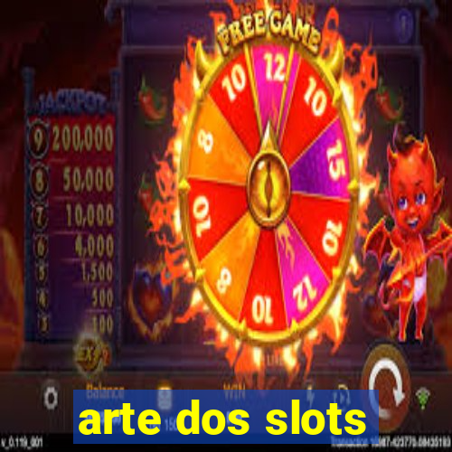 arte dos slots