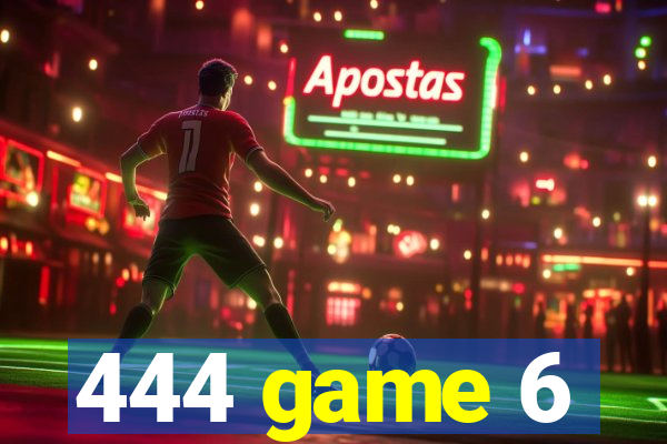 444 game 6