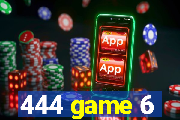 444 game 6