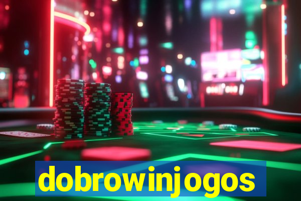 dobrowinjogos