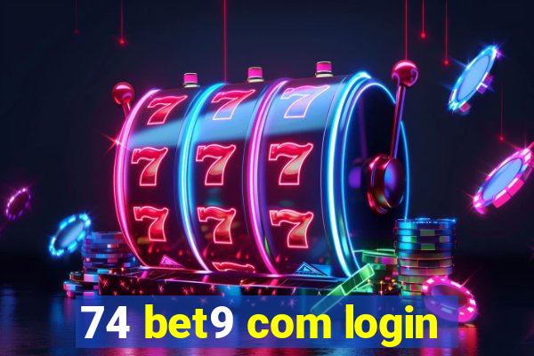 74 bet9 com login