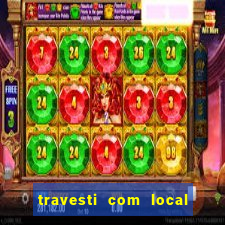 travesti com local em santos
