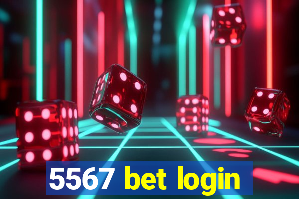 5567 bet login