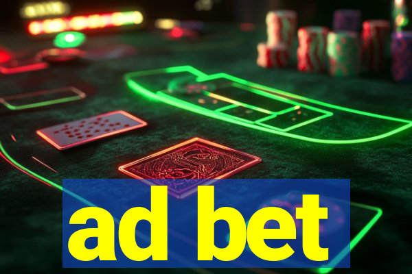 ad bet