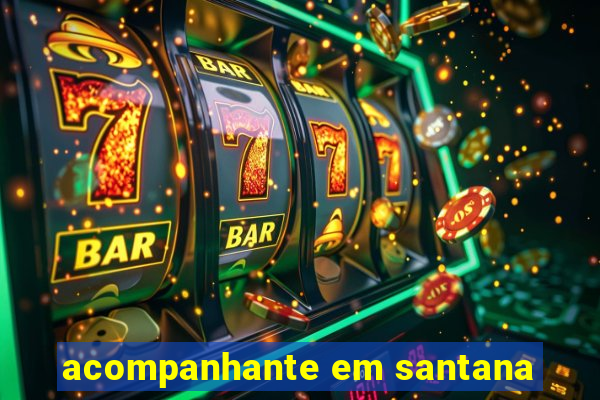 acompanhante em santana