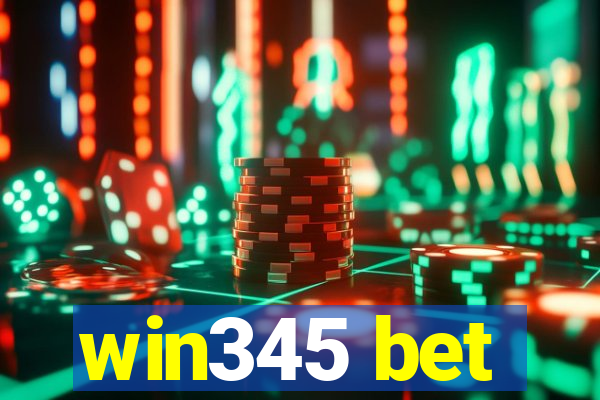 win345 bet