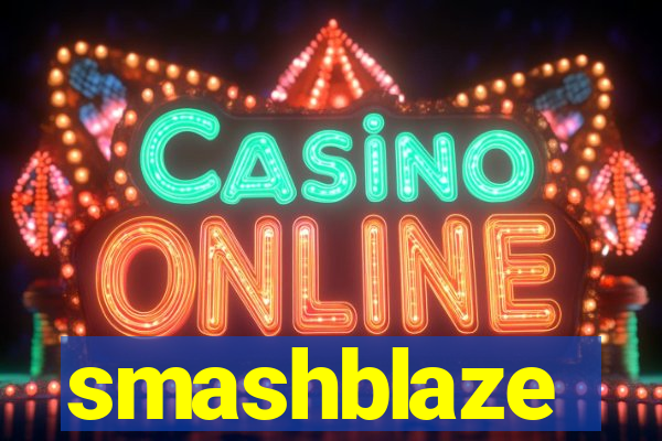 smashblaze