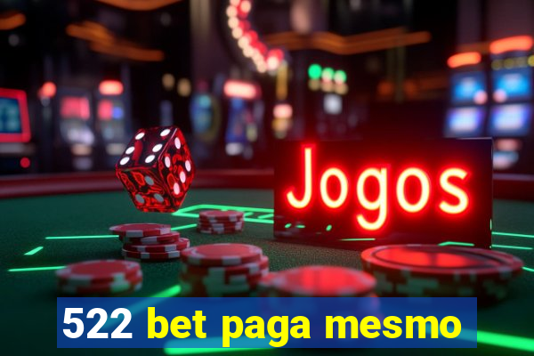 522 bet paga mesmo