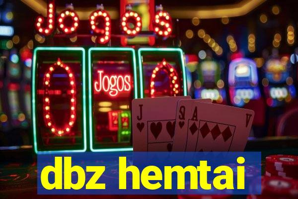 dbz hemtai