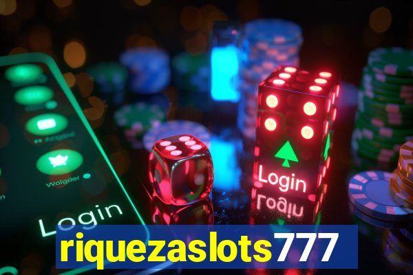 riquezaslots777