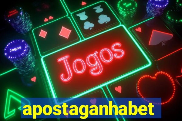 apostaganhabet