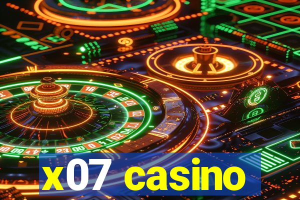 x07 casino
