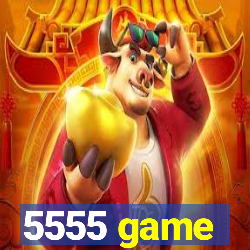 5555 game