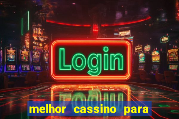 melhor cassino para jogar fortune tiger