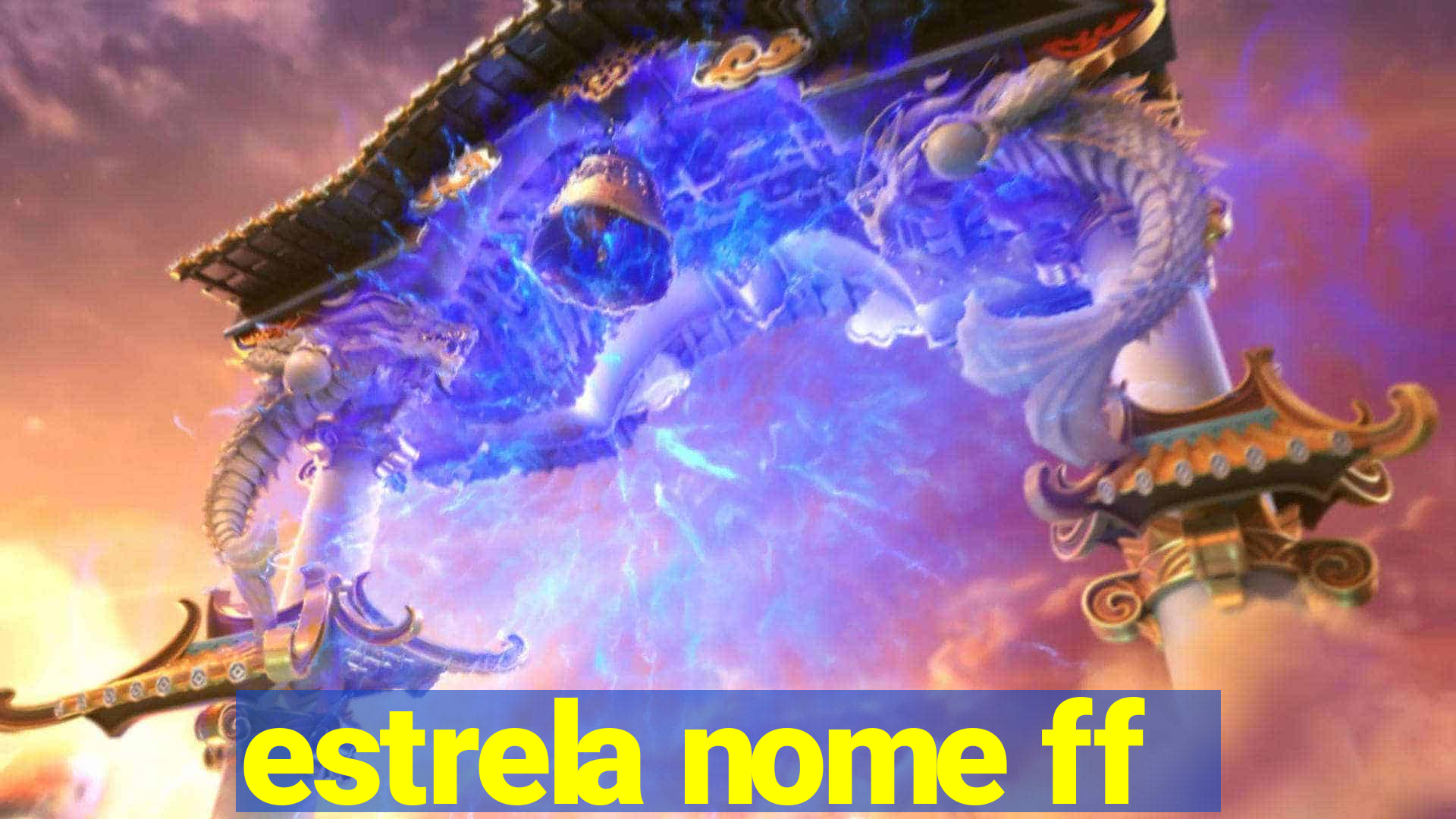 estrela nome ff