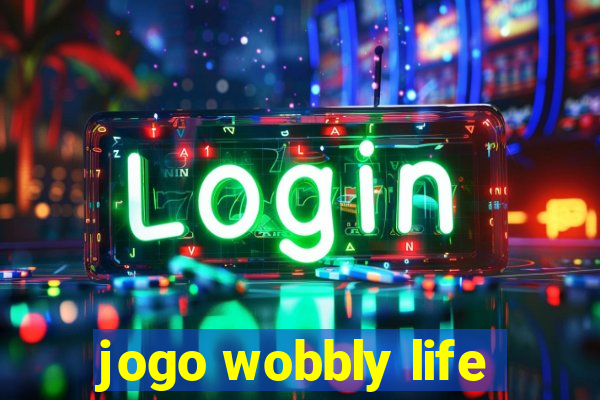 jogo wobbly life