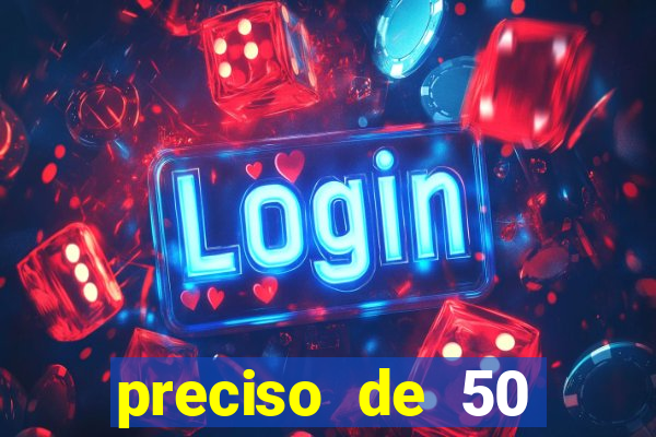 preciso de 50 reais urgente