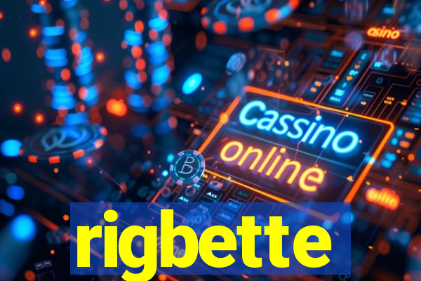 rigbette