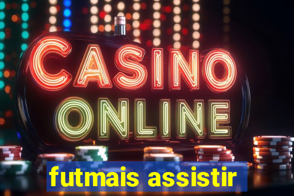 futmais assistir