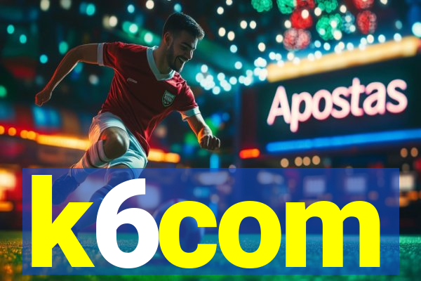 k6com