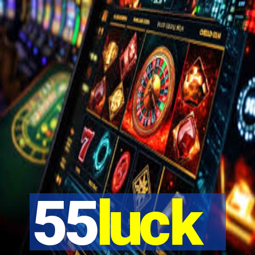 55luck