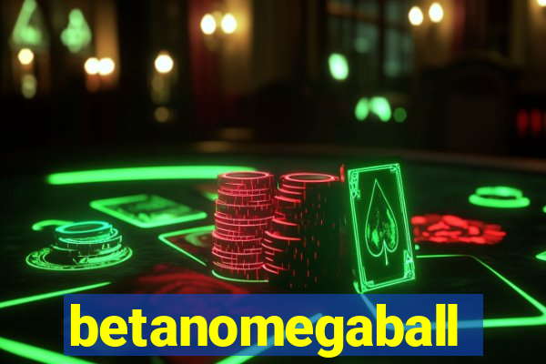 betanomegaball