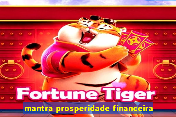 mantra prosperidade financeira