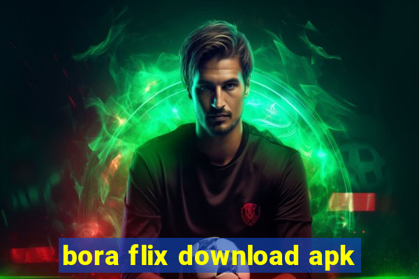 bora flix download apk