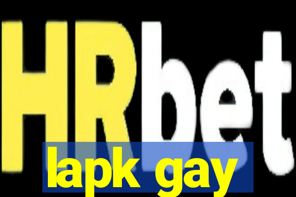 lapk gay