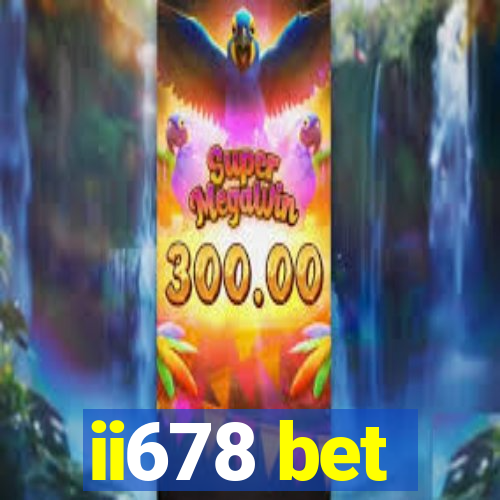 ii678 bet