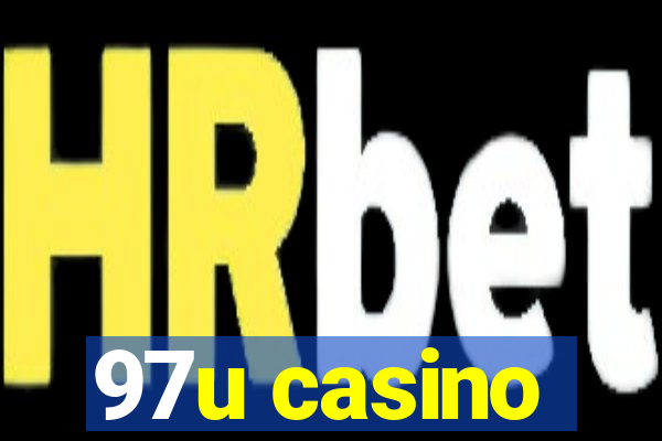 97u casino