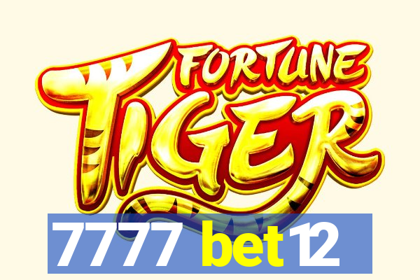 7777 bet12
