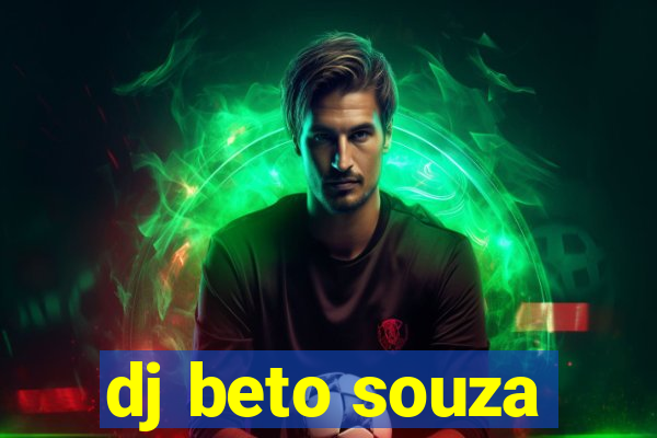 dj beto souza