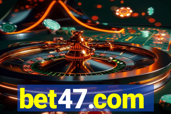 bet47.com