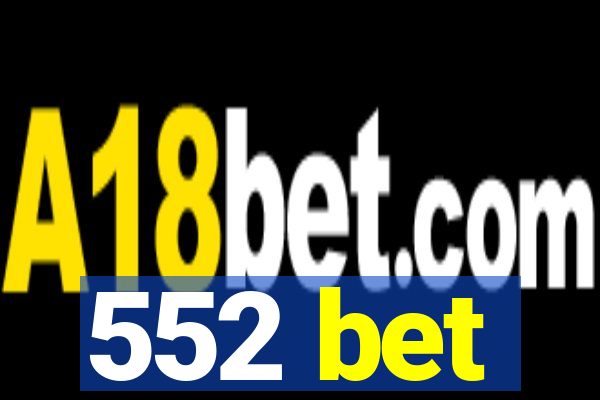 552 bet