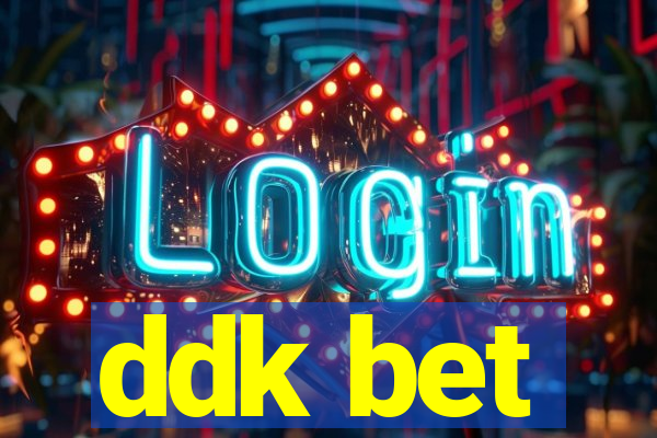 ddk bet